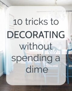 10 Creative Ways to Decorate Your Home Without Spending a Dime